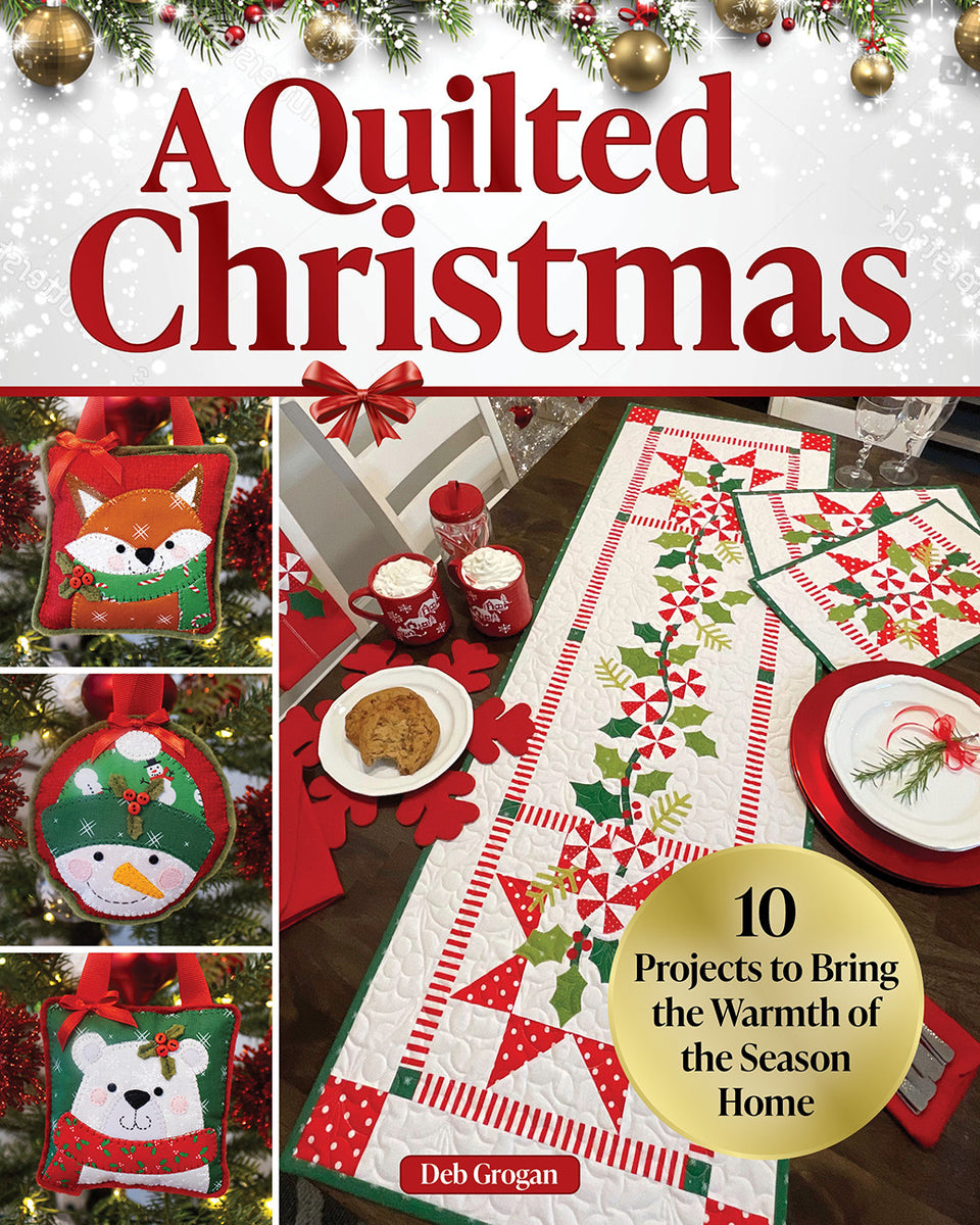 A Quilted Christmas Book by Deb Grogan Quilt in a Day