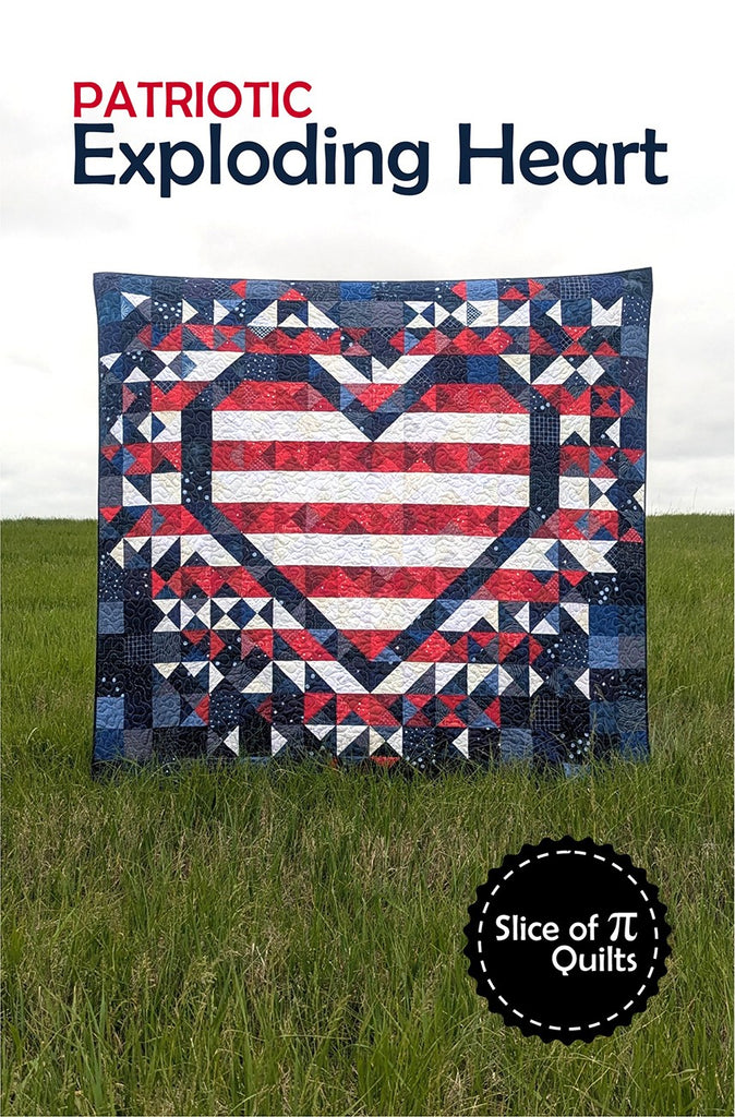 Patriotic Exploding Heart Quilt Pattern by Laura Piland – Quilt in a Day