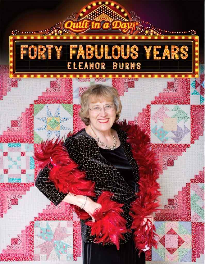 Forty Fabulous Years With Eleanor Burns Quilt In A Day 8793