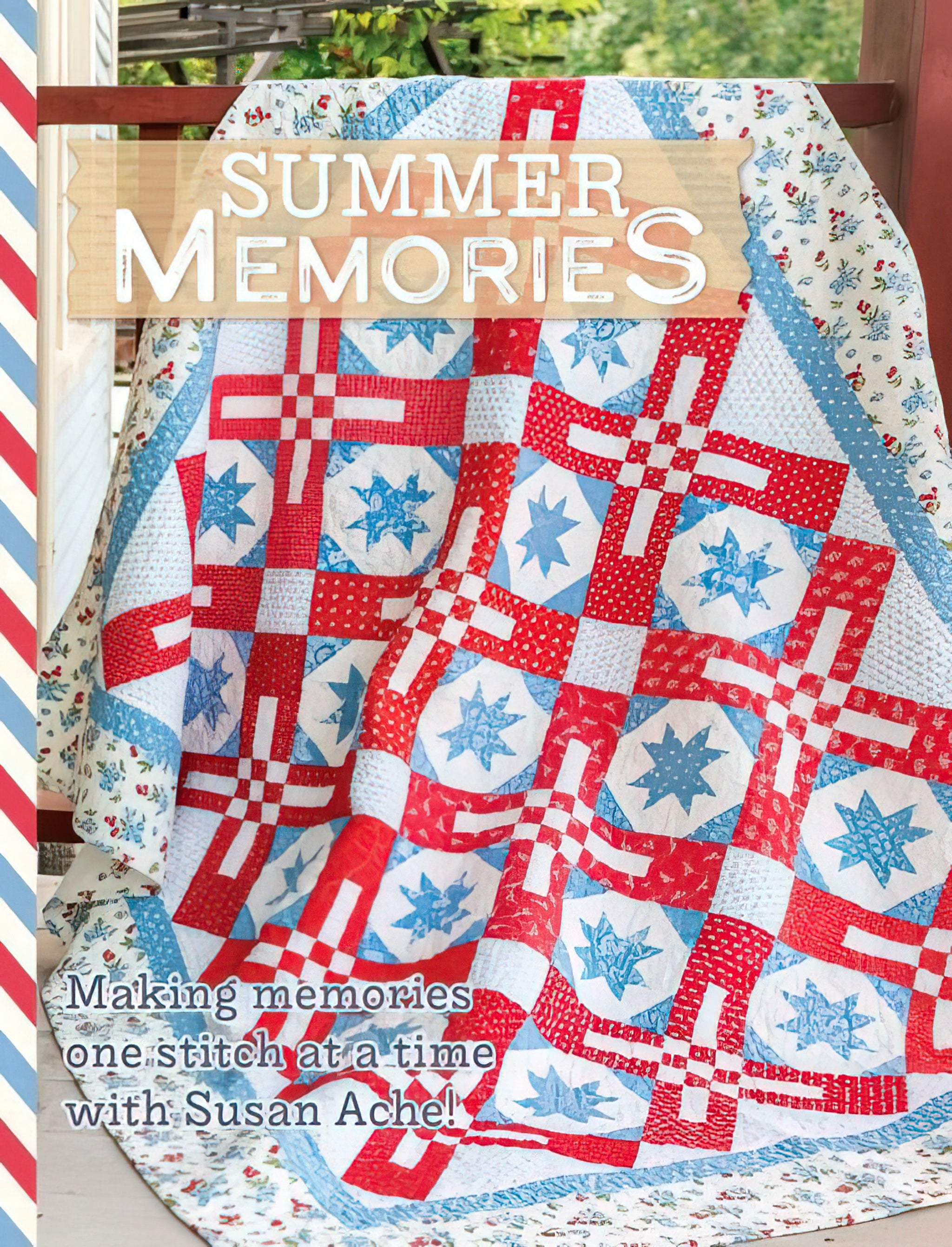 Summer Memories Book by Susan Ache – Quilt in a Day