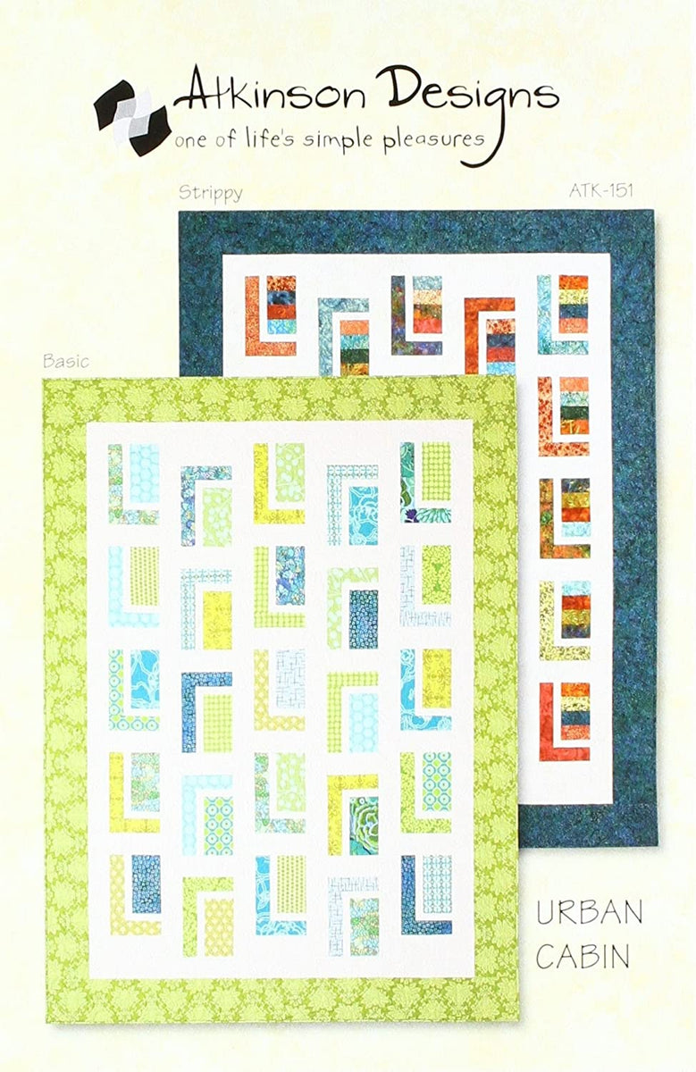 Atkinson Designs: Urban Cabin Pattern – Quilt in a Day